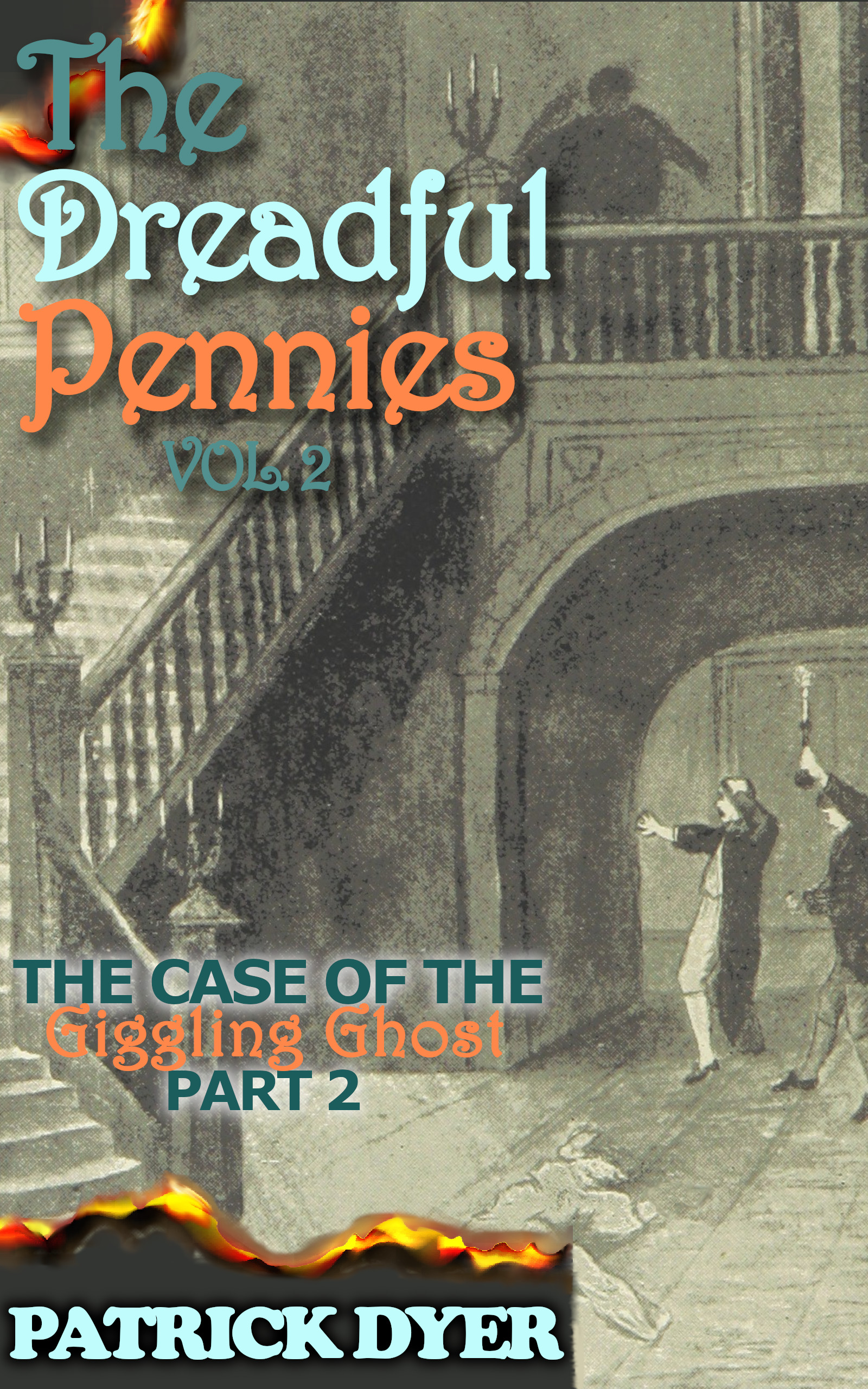 Now Available! The Dreadful Pennies: The Case of the Giggling Ghost Part 2