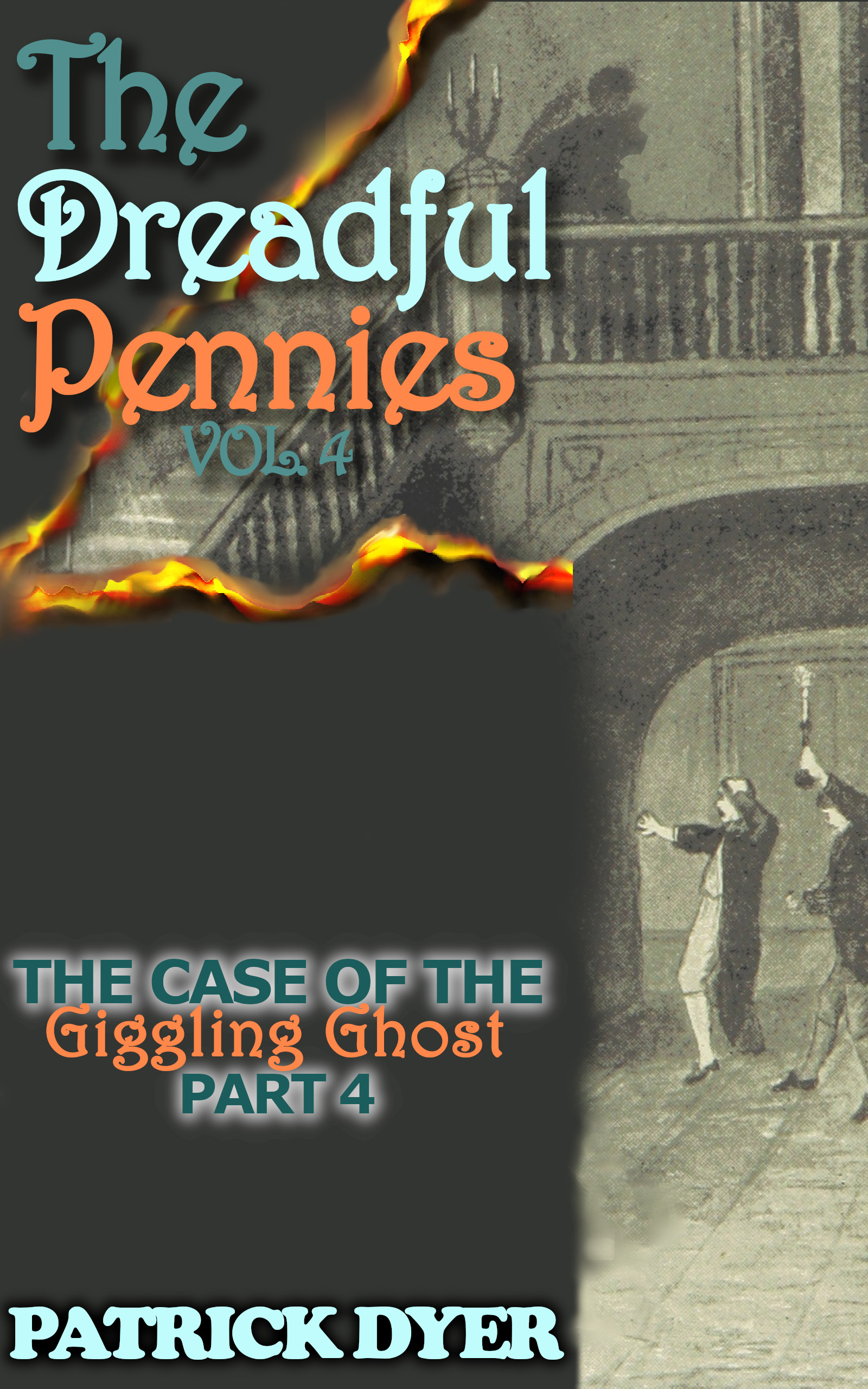 Now Available! The Dreadful Pennies: The Case of the Giggling Ghost Part 4