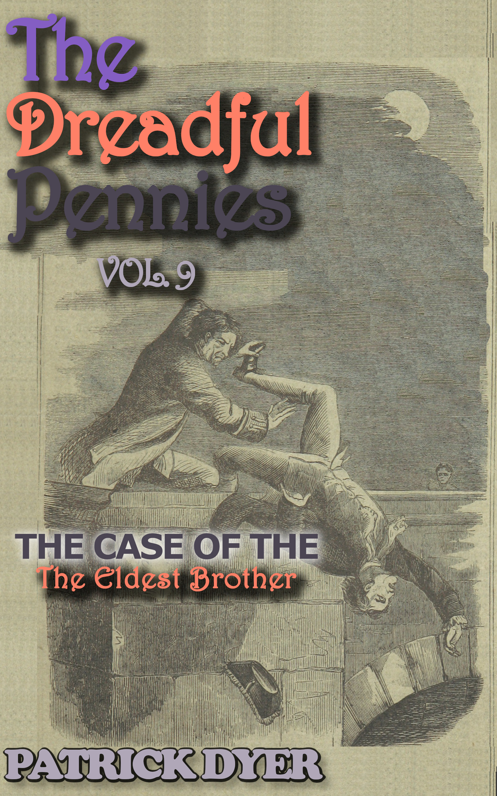 Now Available! The Dreadful Pennies: The Case of the Woman Who Was Not Part 3